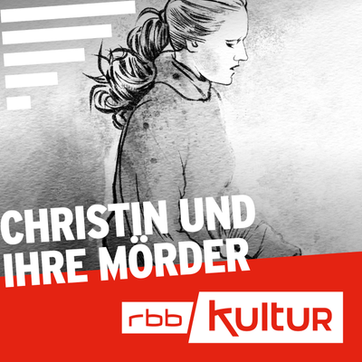 Podcast-Fall Christin und ihre Mörder Cover