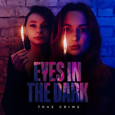 Podcast Eyes in the dark Cover