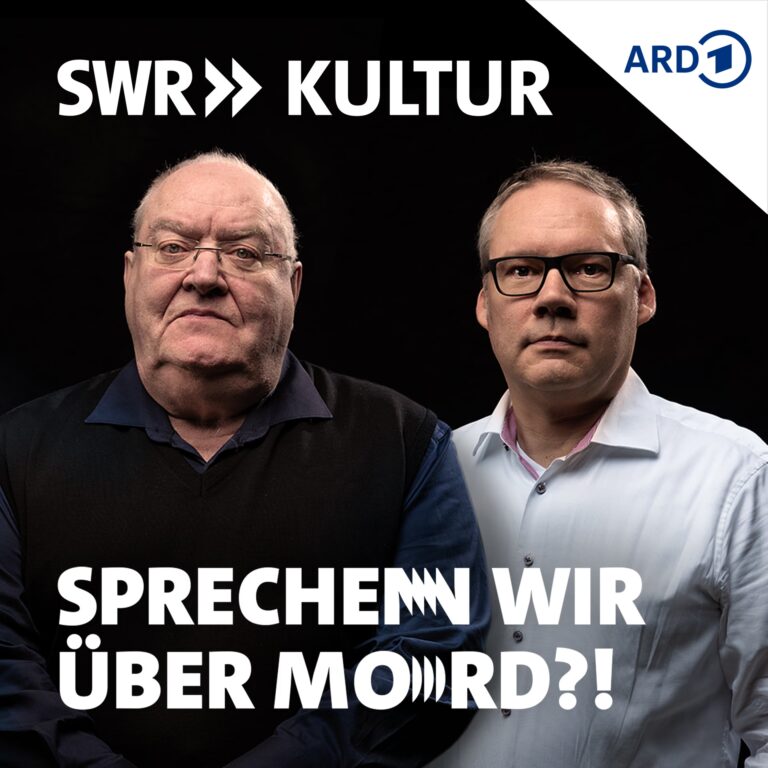 Podcast Sprechen wir über Mord!? Der SWR Kultur True Crime Podcast Cover