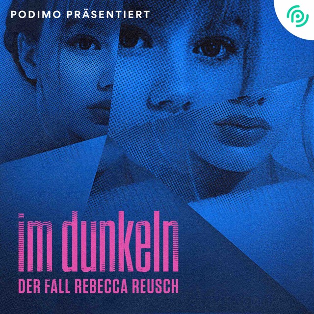 Podcast-Fall Im Dunkeln – Der Fall Rebecca Reusch Cover