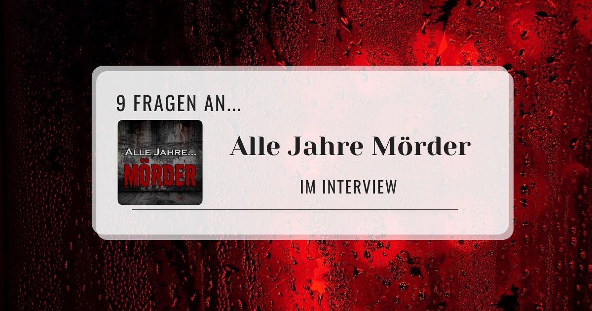  Interview mit Alle Jahre Mörder – 9 Fragen an Jasmin und Christian Cover
