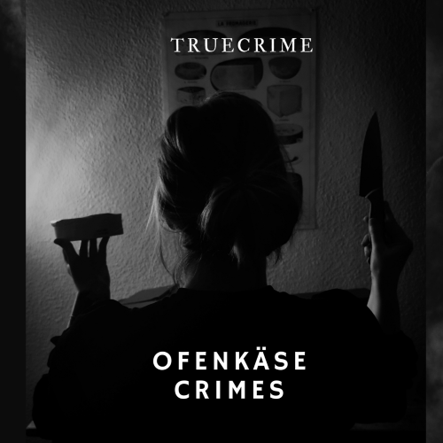 Podcast Ofenkäsecrimes Cover